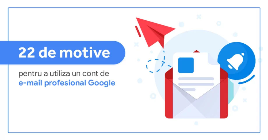 22 de motive pentru a utiliza un cont de e-mail profesionist Google