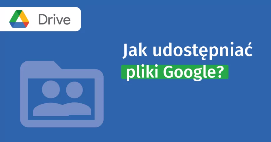 Jak udostępniać pliki Google?