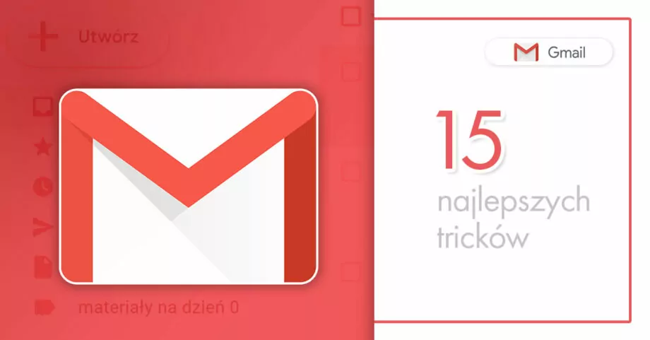 15 najlepszych tricków w Gmailu