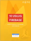 10 usług Firebase do rozwijania gier