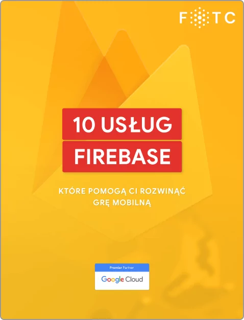 10 usług Firebase do rozwijania gier