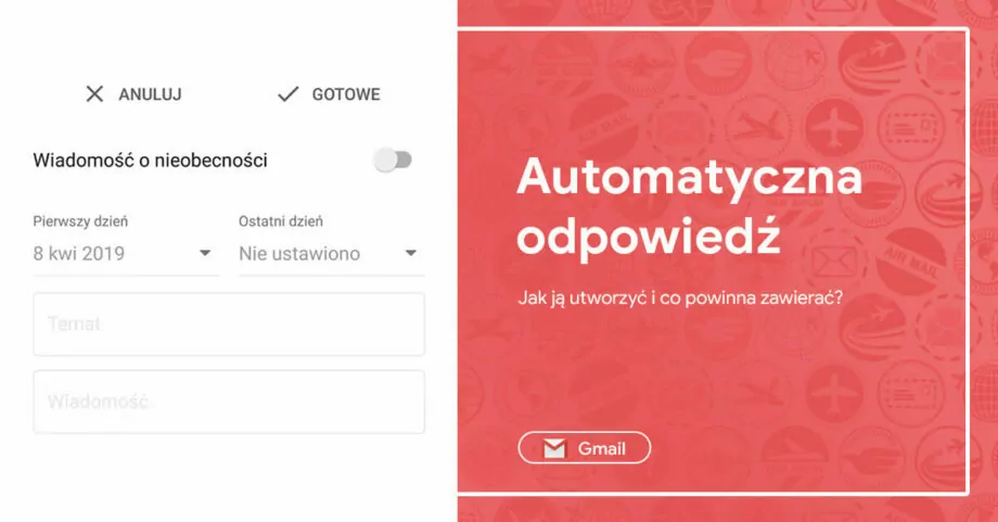 Automatyczna odpowiedź w Gmailu – jak ją utworzyć i co powinna zawierać?