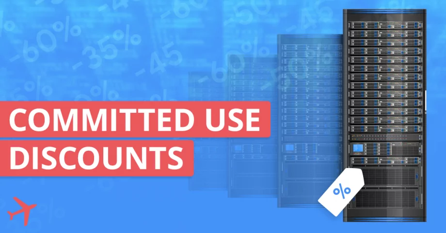 Committed use discounts – czym są i jak działają zniżki za stałe zużycie w GCP?