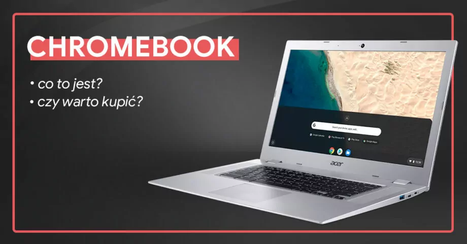Co to jest Chromebook i czy warto go kupić?