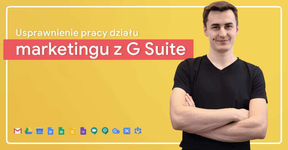 15 zastosowań aplikacji Google w marketingu