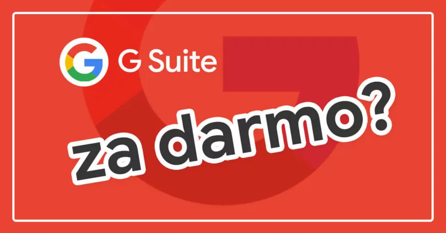 Usługa Google Workspace (wcześniej G Suite) za darmo – czy to możliwe?