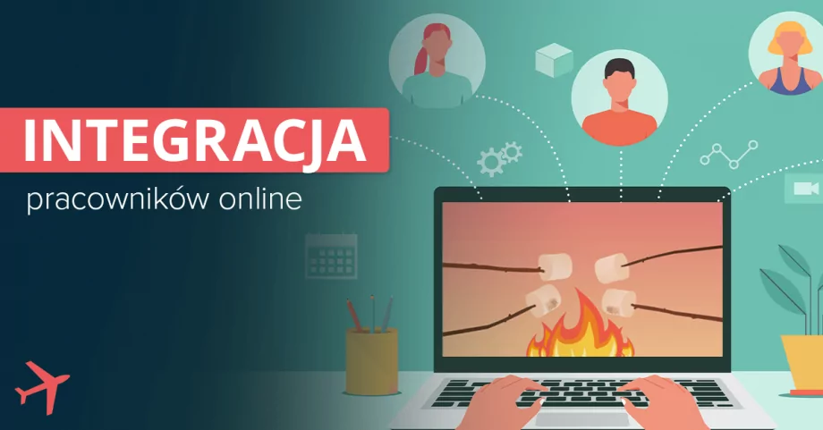 Integracja pracowników – 10 sposobów na budowanie zgranych zespołów zdalnych