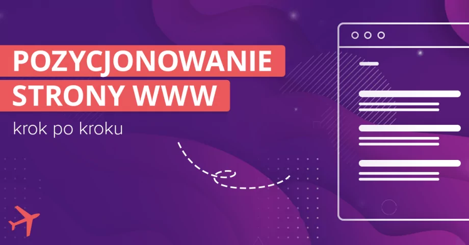 Jak pozycjonować stronę? Instrukcja krok po kroku 