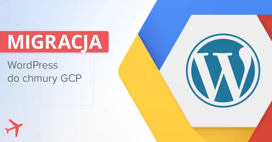 Przenoszenie WordPressa na serwer w chmurze. Przykład manualnej migracji do Google Cloud Platform