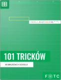 101 tricków Arkuszy Google