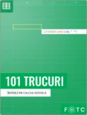 101 trucuri in Foile de Calcul Google