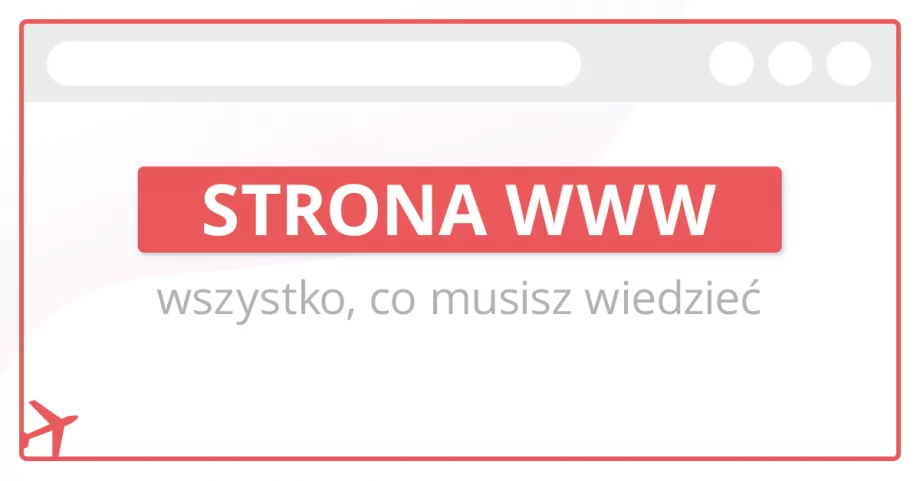 Strona www – wszystko co musisz wiedzieć przed jej utworzeniem