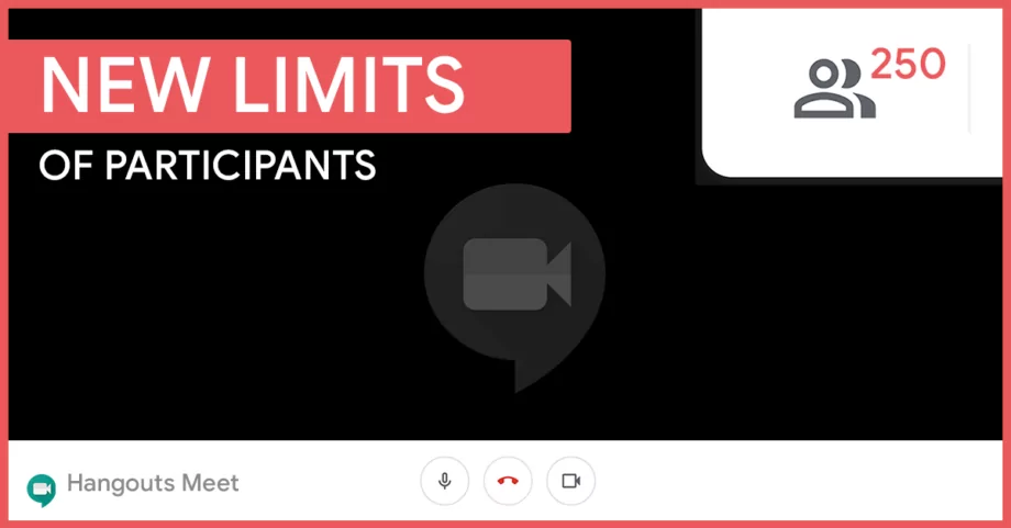 Google increases the number of participants in Hangouts Meet conversations
