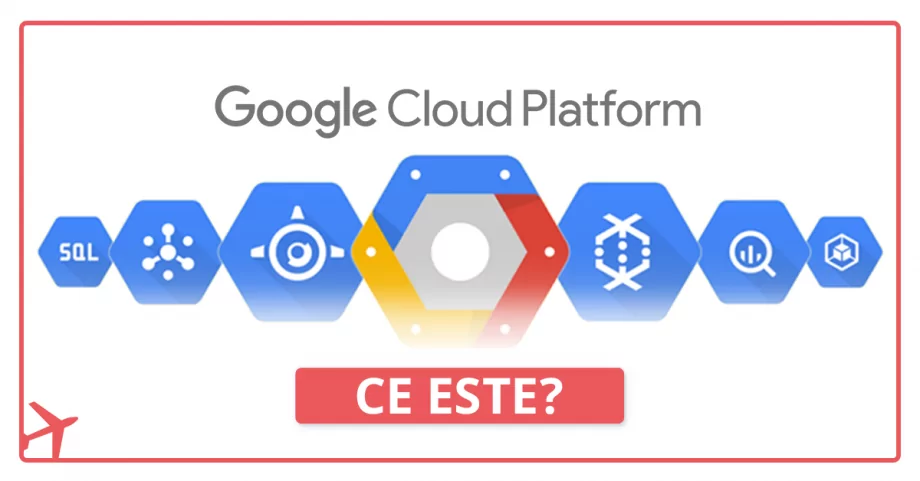 Ce este Google Cloud Platform și cum sprijină afacerile?