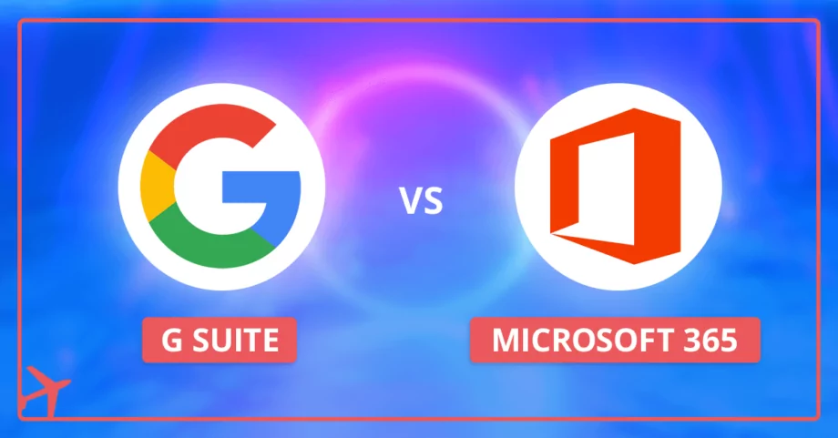 G Suite vs. Microsoft 365 – which one should you choose?