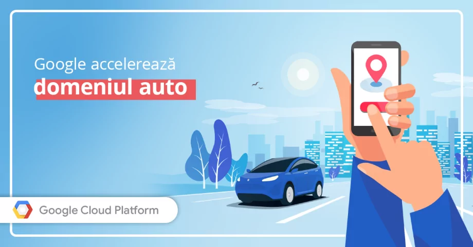 Google și mașina autonomă? Cum accelerează GCP inovațiile în domeniul auto.