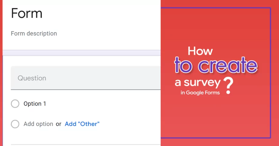 How to create a survey in Google Forms?
