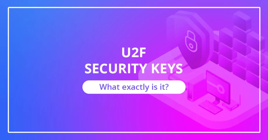 U2F security keys – what exactly is it?