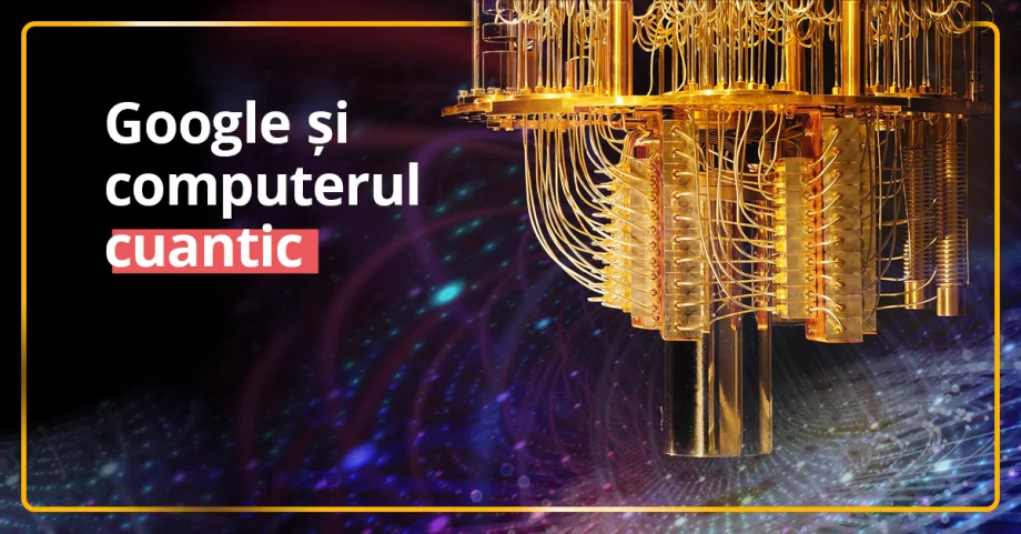 Computerul cuantic și Google? Intrăm în epoca supremației cuantice?