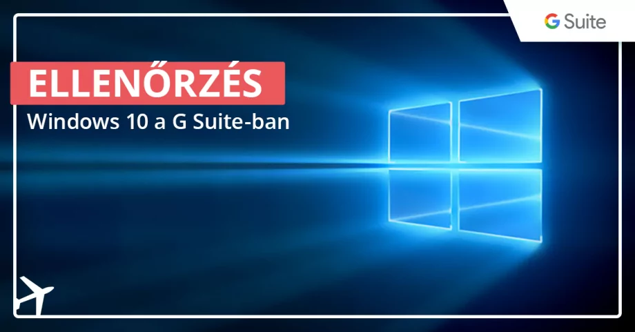 Kezeld a Windows 10-es eszközeidet a G Suite panelben