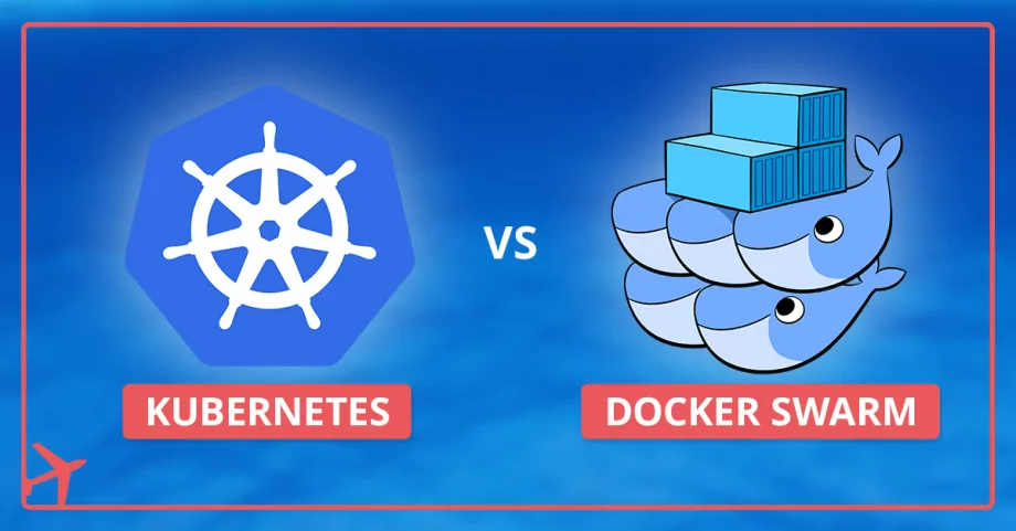 Kubernetes vs. Docker Swarm – compararea platformelor de orchestrație