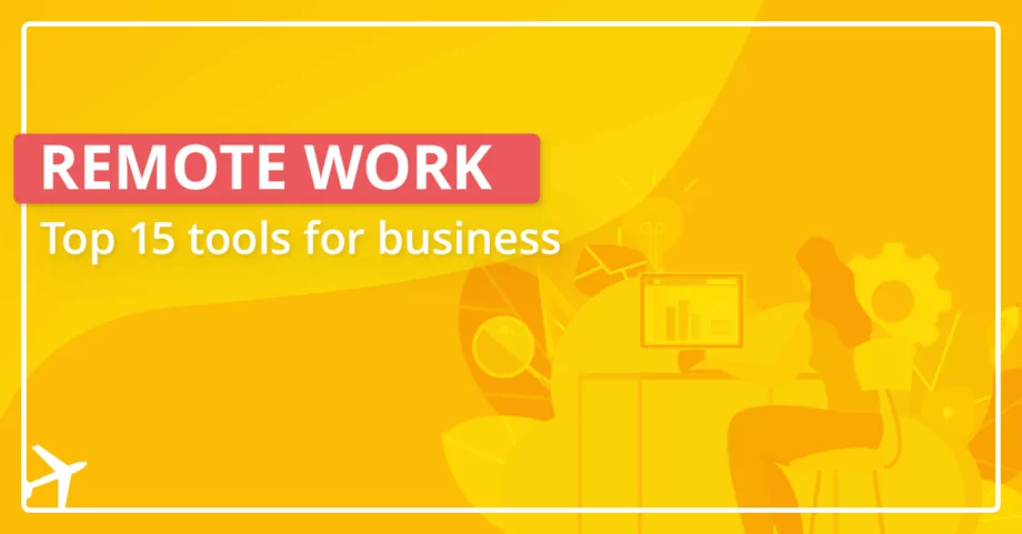 Remote work: Top 15 tools for your company