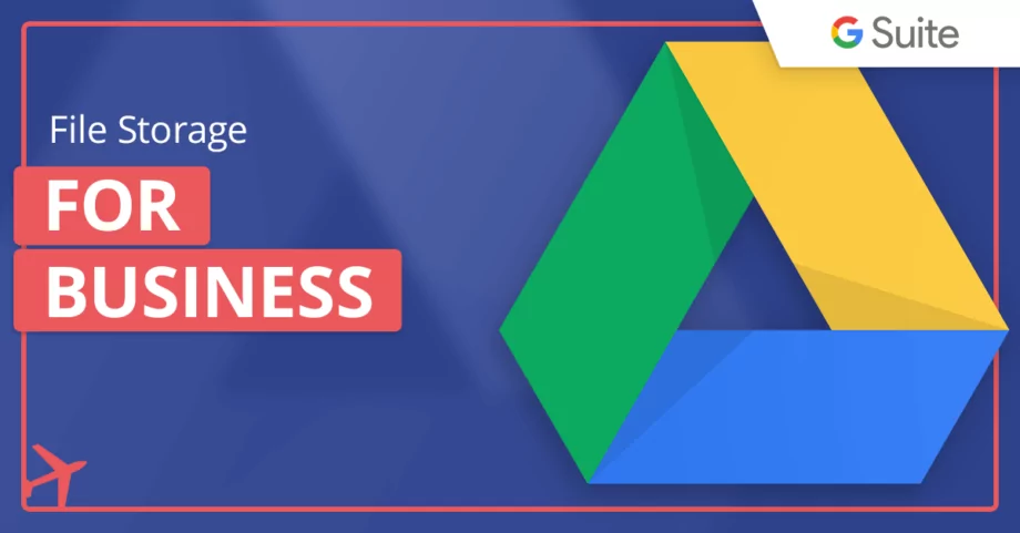 Google Drive – How to Store Company’s Documents and Files in the Cloud?