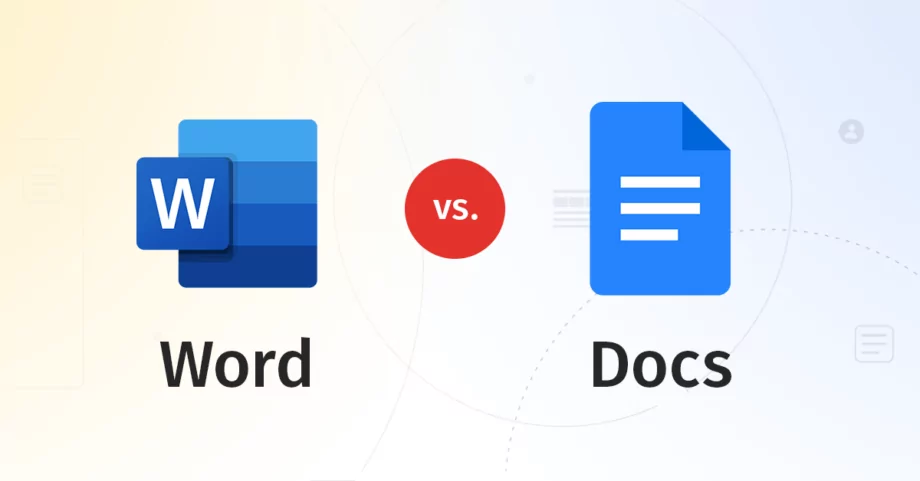 Google Docs vs Microsoft Word – Diferențe și similitudini între cei mai populari editori de text