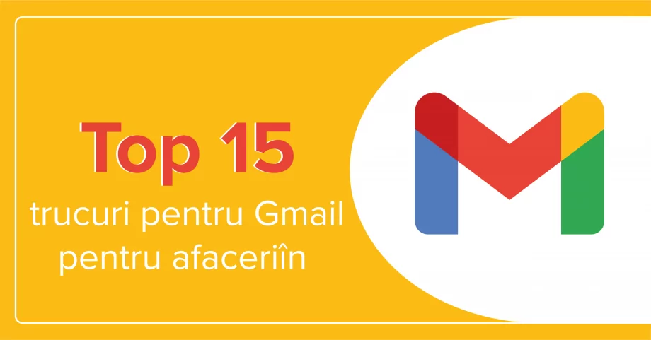 15 trucuri pentru Gmail pentru afaceri