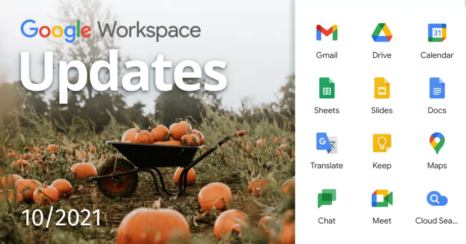 Noutăți Google Workspace – octombrie 2021